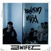 3WiFEZ - Broken Mind