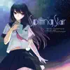 仲村芽衣子 - Spilling Star